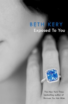 Beth Kery - Exposed To You: One Night of Passion Book 4 - 9781472200570 - V9781472200570