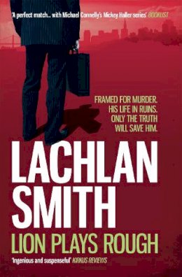Lachlan Smith - Lion Plays Rough (Leo Maxwell 2) - 9781472201379 - V9781472201379