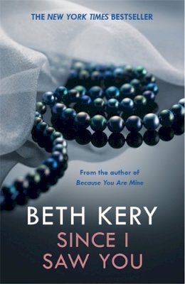 Beth Kery - Since I Saw You (Because You Are Mine Series #4) - 9781472211002 - V9781472211002