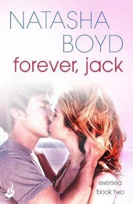 Natasha Boyd - Forever, Jack: A beautiful love story you will never forget - 9781472219664 - V9781472219664
