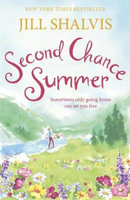 Jill Shalvis - Second Chance Summer: A romantic, feel-good read, perfect for summer - 9781472222992 - V9781472222992