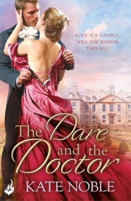 Kate Noble - The Dare and the Doctor: Winner Takes All 3 - 9781472223456 - V9781472223456