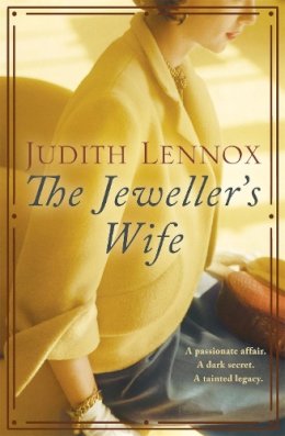 Judith Lennox - The Jeweller´s Wife: A compelling tale of love, war and temptation - 9781472223661 - V9781472223661