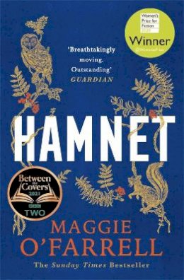 Maggie O´farrell - Hamnet: WINNER OF THE WOMEN´S PRIZE FOR FICTION 2020 - THE NO. 1 BESTSELLER - 9781472223821 - V9781472223821