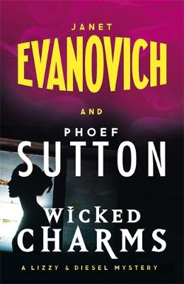Janet Evanovich - Wicked Charms: A Lizzy and Diesel Novel - 9781472225481 - V9781472225481
