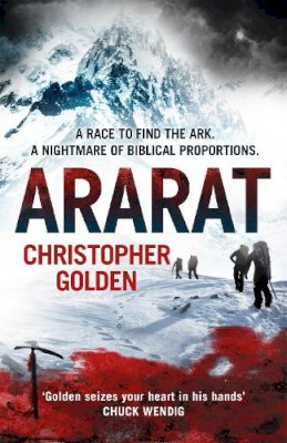 Christopher Golden - Ararat: a 2017 Bram Stoker Award winner - 9781472234308 - V9781472234308