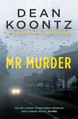 Dean Koontz - Mr Murder: A brilliant thriller of heart-stopping suspense - 9781472234605 - KRA0006921
