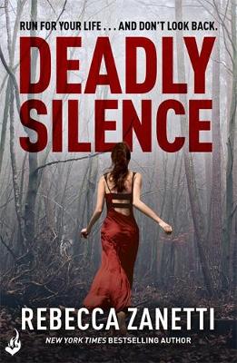Rebecca Zanetti - Deadly Silence: Blood Brothers Book 1: An addictive, page-turning thriller - 9781472244642 - V9781472244642