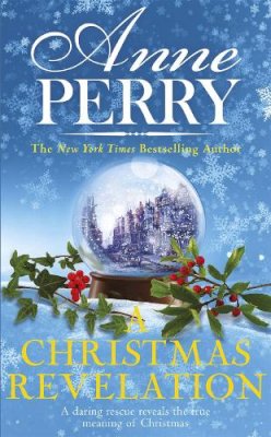 Anne Perry - A Christmas Revelation (Christmas Novella 16) - 9781472257383 - V9781472257383