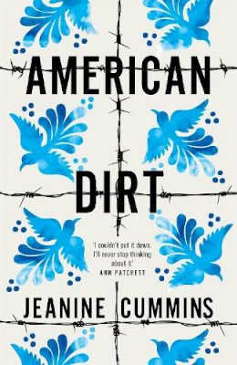 Cummins, Jeanine - American Dirt: 'A heartstopping story of survival, danger and love' New York Times - 9781472261397 - 9781472261397