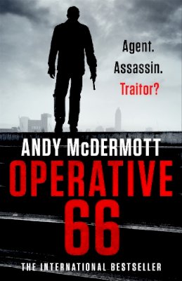 Andy Mcdermott - Operative 66: the explosive new thriller from the international bestseller - 9781472263780 - 9781472263780