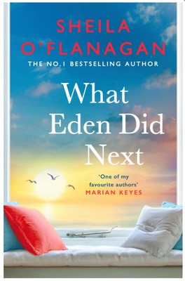 Sheila O´flanagan - What Eden Did Next: The moving and uplifting bestseller you´ll never forget - 9781472272683 - V9781472272683