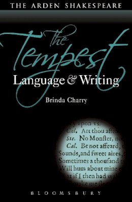Dr. Brinda Charry - The Tempest: Language and Writing - 9781472518279 - V9781472518279