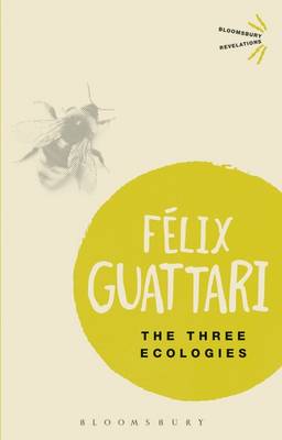 Felix Guattari - The Three Ecologies - 9781472523815 - V9781472523815