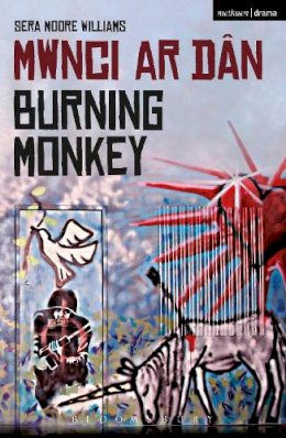 Sera Moore Williams - Burning Monkey: Mwnci ar Dan - 9781472528391 - V9781472528391
