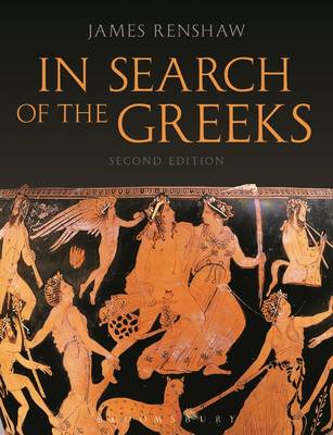James Renshaw - In Search of the Greeks Second Edition - 9781472530264 - 9781472530264