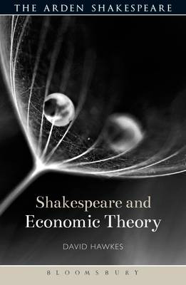 David Hawkes - Shakespeare and Economic Theory - 9781472576972 - V9781472576972