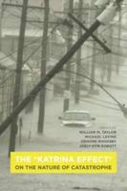 M Et Al Levine - The  Katrina Effect : On the Nature of Catastrophe - 9781472595171 - V9781472595171