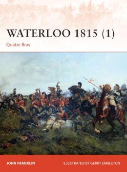 John Franklin - Waterloo 1815 (1): Quatre Bras - 9781472803634 - V9781472803634