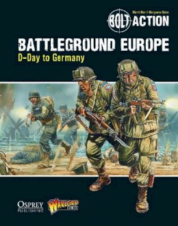 Warlord Games - Bolt Action: Battleground Europe: D-Day to Germany - 9781472807380 - V9781472807380
