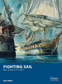 Ryan Miller - Fighting Sail: Fleet Actions 1775–1815 - 9781472807700 - V9781472807700
