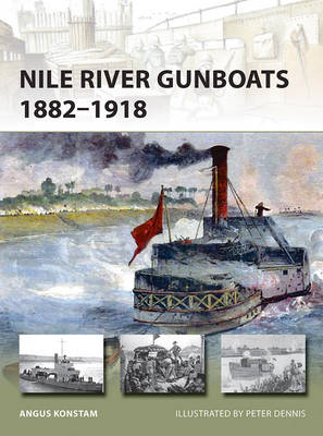 Angus Konstam - Nile River Gunboats 1882-1918 - 9781472814760 - V9781472814760