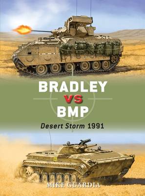 Mike Guardia - Bradley vs BMP: Desert Storm 1991 - 9781472815200 - V9781472815200