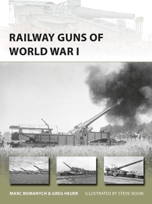 Marc Romanych - Railway Guns of World War I - 9781472816399 - V9781472816399