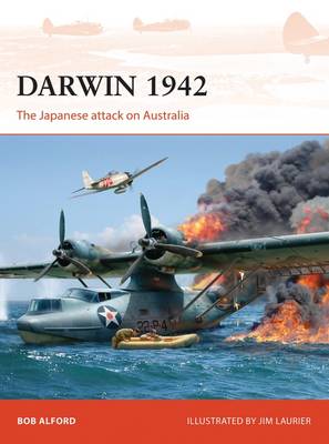 Bobby R. Alford - Darwin 1942: The Japanese attack on Australia - 9781472816870 - V9781472816870
