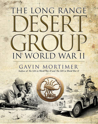 Gavin Mortimer - The Long Range Desert Group in World War II - 9781472819338 - V9781472819338