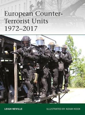 Leigh Neville - European Counter-Terrorist Units 1972-2017 - 9781472825278 - V9781472825278