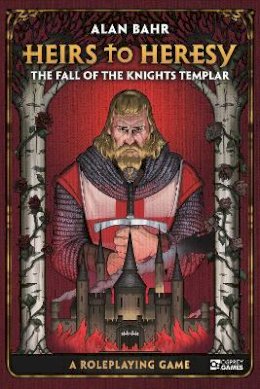 Alan Bahr - Heirs to Heresy: The Fall of the Knights Templar: A Roleplaying Game - 9781472847607 - V9781472847607 Alan Bahr - Heirs to Heresy: The Fall of the Knights Templar: A Roleplaying Game - 9781472847607 - V9781472847607