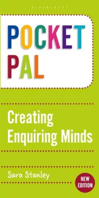 Sara Stanley - Pocket PAL: Creating Enquiring Minds - 9781472909572 - V9781472909572