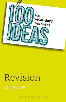 John Mitchell - 100 Ideas for Secondary Teachers: Revision - 9781472913753 - V9781472913753