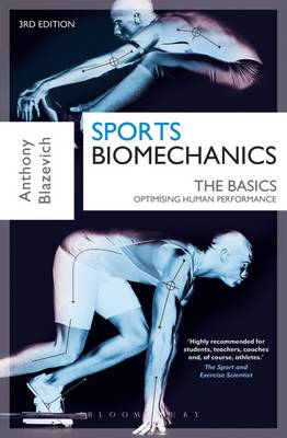 Dr. Anthony J. Blazevich - Sports Biomechanics: The Basics: Optimising Human Performance - 9781472917225 - V9781472917225