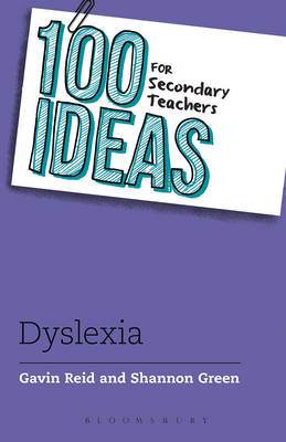 Gavin Reid - 100 Ideas for Secondary Teachers: Supporting Students with Dyslexia - 9781472917904 - V9781472917904