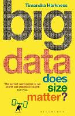 Timandra Harkness - Big Data: Does Size Matter? - 9781472920072 - V9781472920072