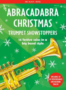 Christopher Hussey - Abracadabra Brass – Abracadabra Christmas: Trumpet Showstoppers - 9781472920522 - V9781472920522
