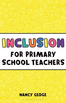 Nancy Gedge - Inclusion for Primary School Teachers - 9781472921147 - V9781472921147