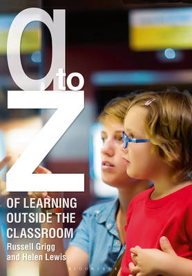 Russell Grigg - A-Z of Learning Outside the Classroom - 9781472921208 - V9781472921208