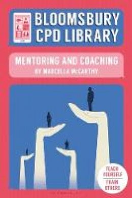 Marcella Mccarthy - Bloomsbury CPD Library: Mentoring and Coaching - 9781472937100 - V9781472937100