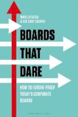 Marc Stigter - Boards That Dare: How to Future-proof Today´s Corporate Boards - 9781472938060 - V9781472938060