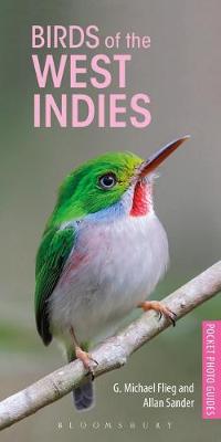 G. Michael Flieg - Birds of the West Indies (Pocket Photo Guides) - 9781472938145 - 9781472938145