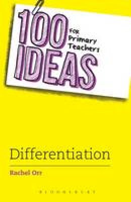 Rachel Orr - 100 Ideas for Primary Teachers: Differentiation - 9781472941350 - V9781472941350