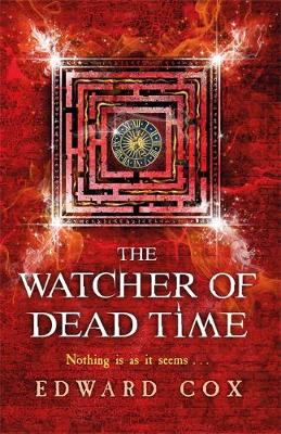 Edward Cox - The Watcher of Dead Time - 9781473200371 - V9781473200371