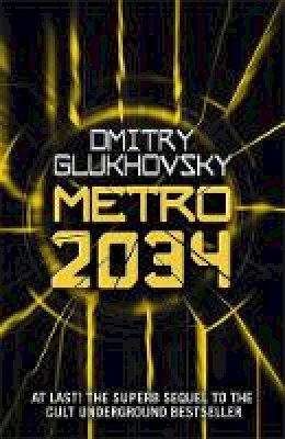 Dmitry Glukhovsky - Metro 2034 - 9781473204300 - 9781473204300