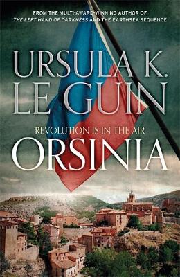 Ursula K. Le Guin - Orsinia: Malafrena, Orsinian Tales - 9781473212060 - V9781473212060