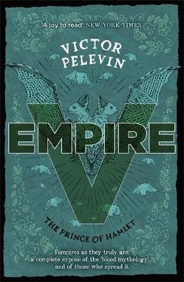 Victor Pelevin - Empire V: The Prince of Hamlet - 9781473213081 - V9781473213081