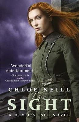 Chloe Neill - The Sight: A Devil´s Isle Novel - 9781473215368 - V9781473215368