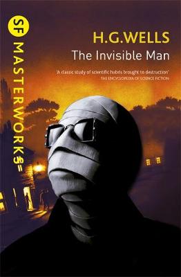 H.G. Wells - The Invisible Man (S.F. MASTERWORKS) - 9781473217980 - 9781473217980